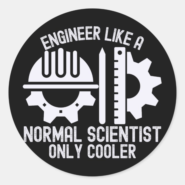 Adesivo Engenheiro Como um Cientista Normal Só que Mais Le (Frente)