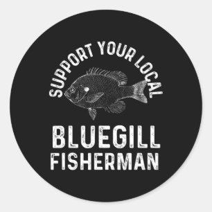 Adesivo Engraçado Apoiar Seu Pescador De Bluegill Local Fi