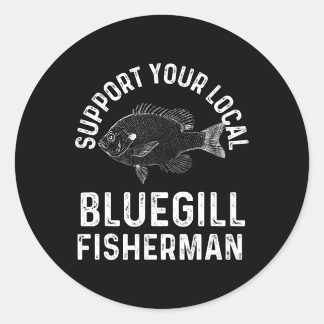 Adesivo Engraçado Apoiar Seu Pescador De Bluegill Local Fi (Frente)