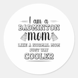 Adesivo Engraçado Badminton Mãe Camisa Mulheres Badminton