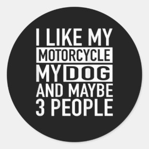 Adesivo Engraçado Biker, Gosto Da Minha Motocicleta, Cach