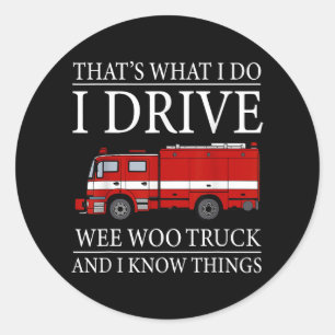 Adesivo Engraçado Bombeiro É isso que eu faço, eu dirijo W