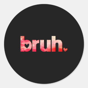 Adesivo Engraçado Bruh Meme Dizendo Camisas De Dia de os n