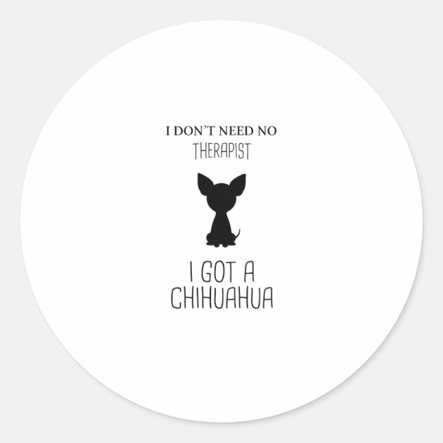 Adesivo Engraçado Chihuahua Sayings | Presente de carne de (Frente)