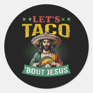 Adesivo Engraçado Cinco De Mayo Vamos Taco sobre Jesus Mex