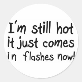 Adesivo Engraçado cita o humor da menopausa com flash quen