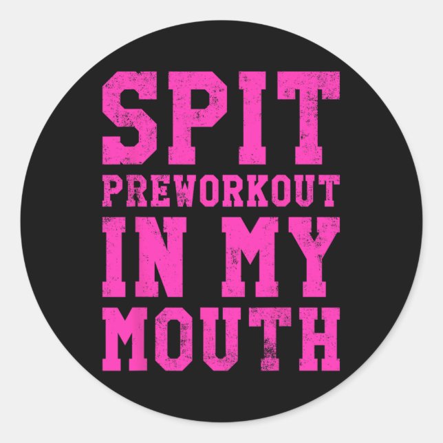 Adesivo Engraçado Espetáculo Na Minha Boca De Exercício (Frente)