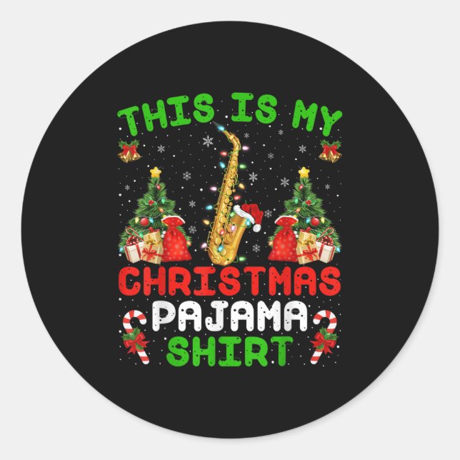 Adesivo Engraçado Este É Meu Pajama De Natal Saxofone (Frente)
