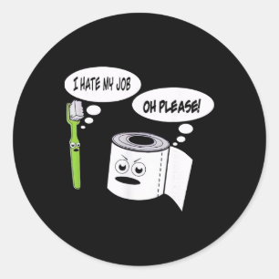 Adesivo Engraçado Eu Odeio Meu Trabalho Escova de Dentes P