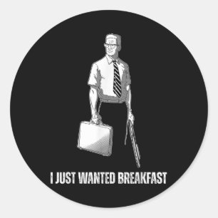 Adesivo Engraçado Eu Só Queria Café Da Manhã