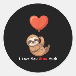 Adesivo Engraçado Eu Te Amo Muito Devagar Sloth Fofo do Di