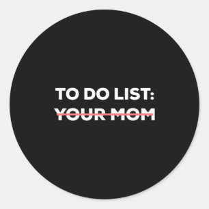 Adesivo Engraçado Fazer Lista De Sua Mãe Sarcasmo Dizendo
