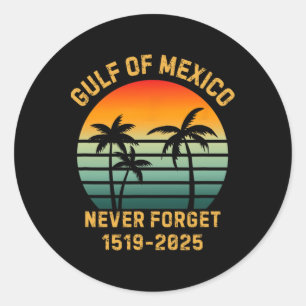 Adesivo Engraçado Golfo Do México Nunca Esquece