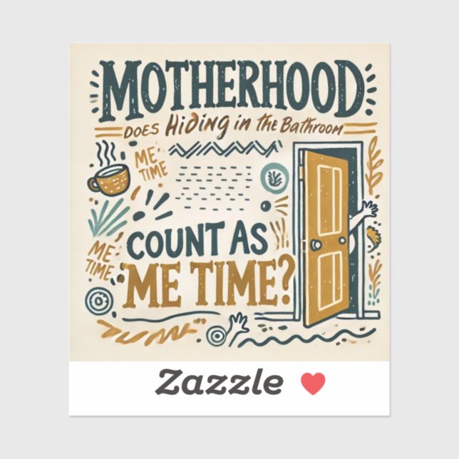 Adesivo Engraçado Mãe Magnet - Mãe: Escondendo-se no banho (Folha)