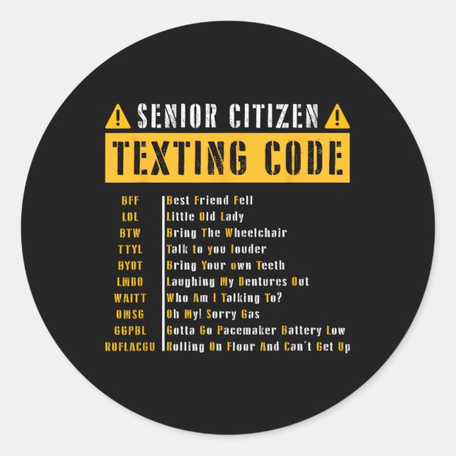 Adesivo Engraçado Mais velho Cidadão &# s Textando Código (Frente)
