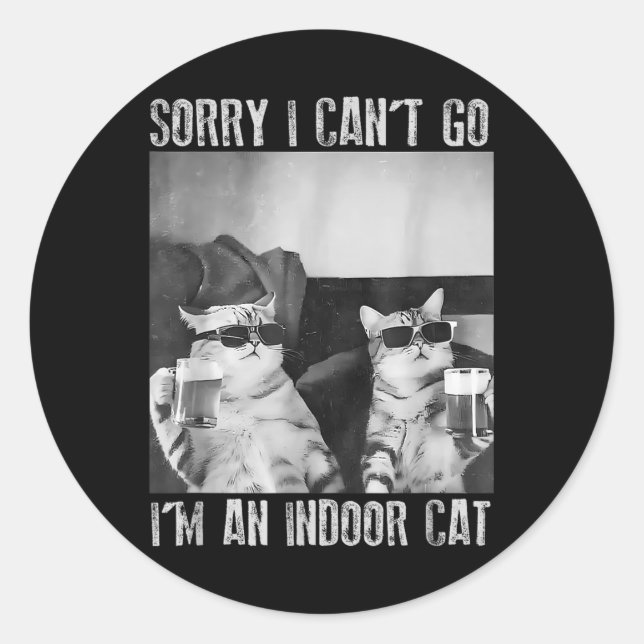 Adesivo Engraçado Meme Cat Indoor Desculpe por não poder i (Frente)