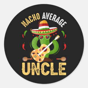 Adesivo Engraçado Nacho Médio Tio Cinco De Mayo Mexicano