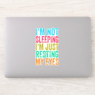 Adesivo engraçado, não estou dormindo. Estou descansando o