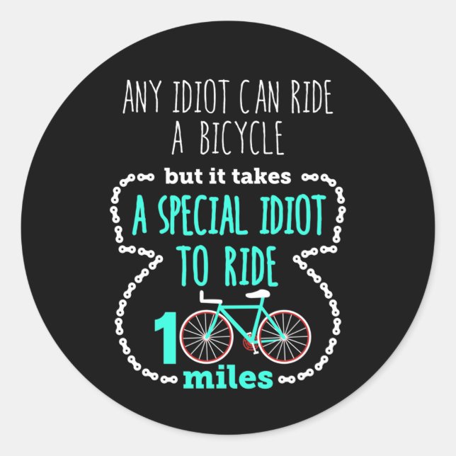Adesivo Engraçado no século de ciclismo qualquer idiota po (Frente)