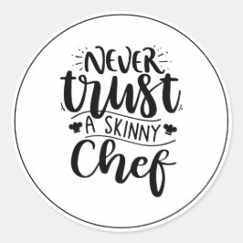 Adesivo Engraçado Nunca Confie em um Chef Moderno
