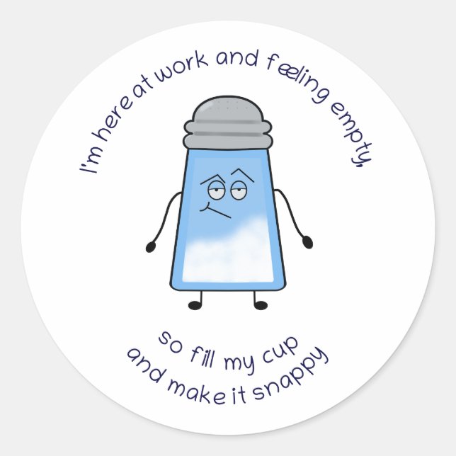 Adesivo Engraçado Poem Salty Sticker "Fill My Cup" (Frente)