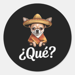 Adesivo Engraçado qué cético chihuahua sombrero dizendo En