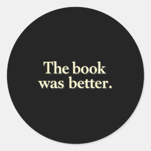 Adesivo Engraçado que o livro era melhor para bibliófilos