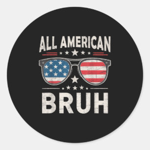 Adesivo Engraçado Todos Americanos Bruh 4 De Julho Patriót