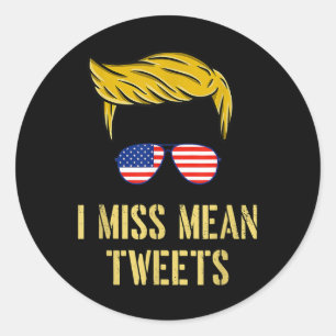 Adesivo Engraçado Trump 2024 Eu Sinto Falta Da Mean Tweets