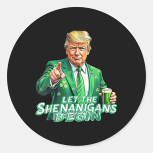 Adesivo Engraçado Trump Que Os Shenanigans Comecem São Pat
