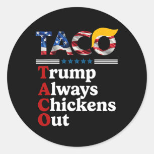 Adesivo Engraçado Trump Taco Trump Sempre Desiste 10