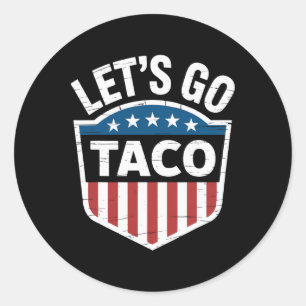 Adesivo Engraçado Vamos Vai Taco Camisa Vamos Ir Taco Home