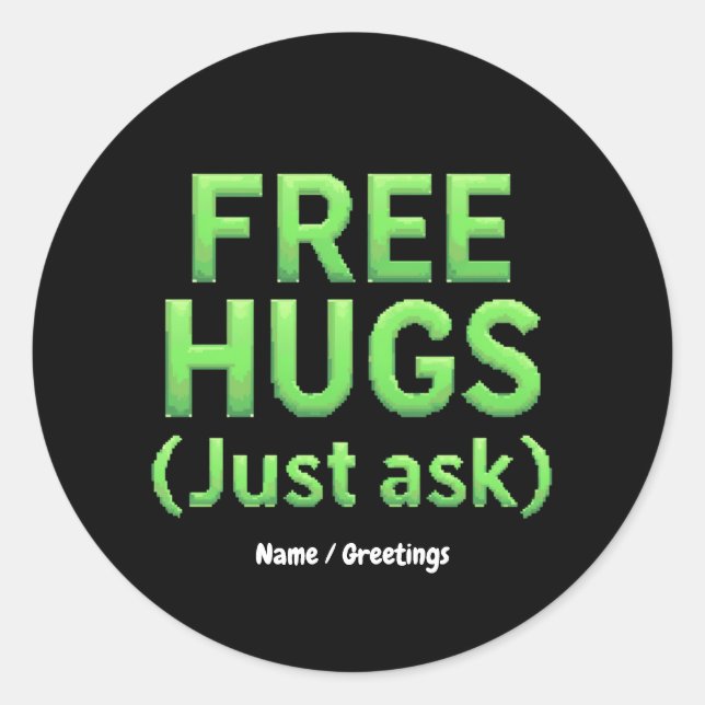 Adesivo Engraçados Abraços Livres Apenas Pergunte À Famíli (Frente)