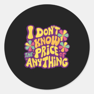 Adesivo Engraçados Engraçados Eu não sei o preço de qualqu