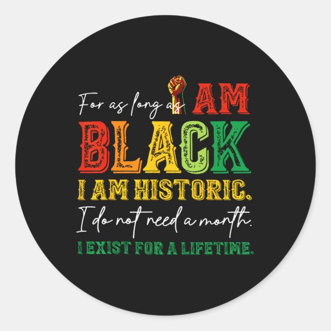 Adesivo Enquanto Eu For Negro Sou Histórico Juneteenth (Frente)