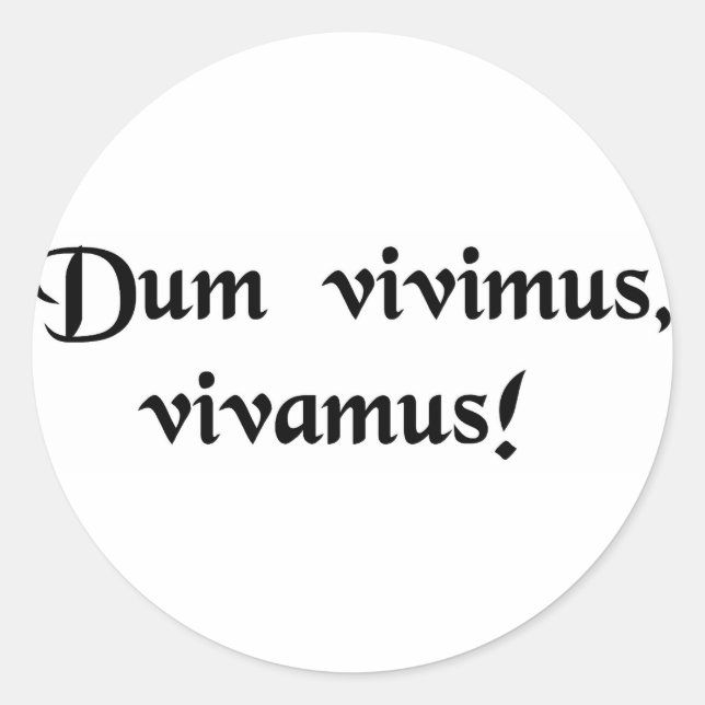 Adesivo Enquanto vivemos, vivamos! (Frente)
