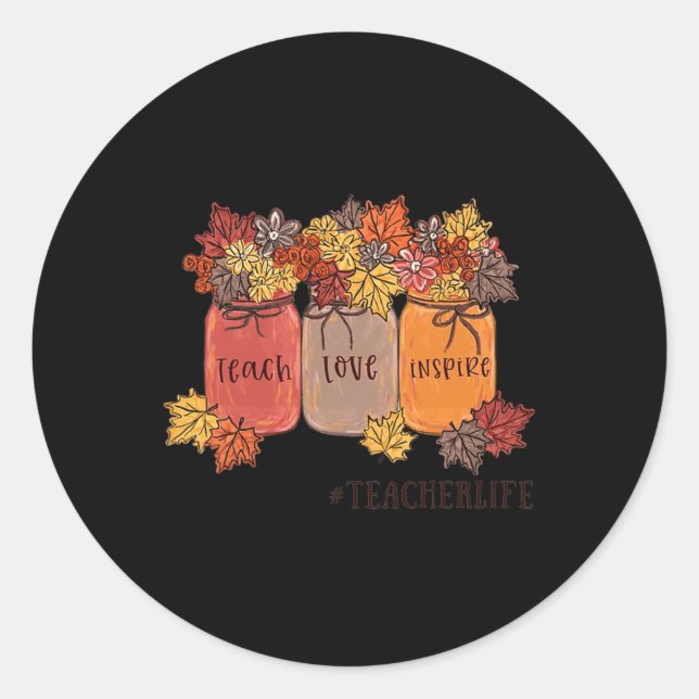 Adesivo Ensinar Amor Inspira Vida do Professor Ensinando A (Frente)