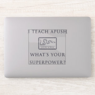 Adesivo Ensino à APUSH - Qual é o seu superpoder?