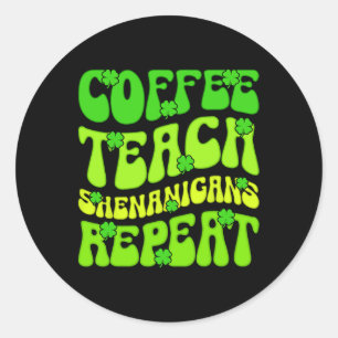 Adesivo Ensino de Café Shenanigans Repete Rua de Professor