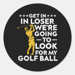 Adesivo Entre, Perdedor, Vamos Procurar Minha Bola de Golf