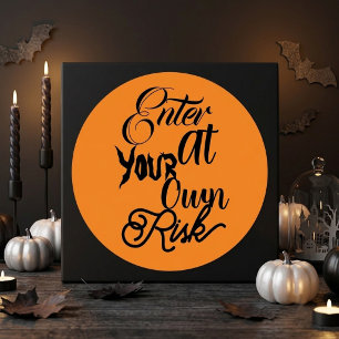 Adesivo Entre Por Sua Própria Conta Festa de Halloween Div