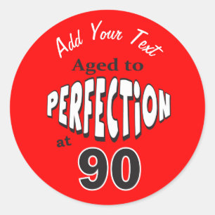 Adesivo Envelhecido à perfeição no aniversário do 90 d
