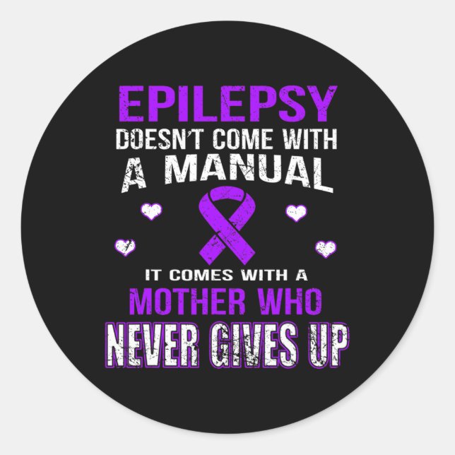 Adesivo Epilepsy Comes With A Mother Who Never Gives Up  (Frente)