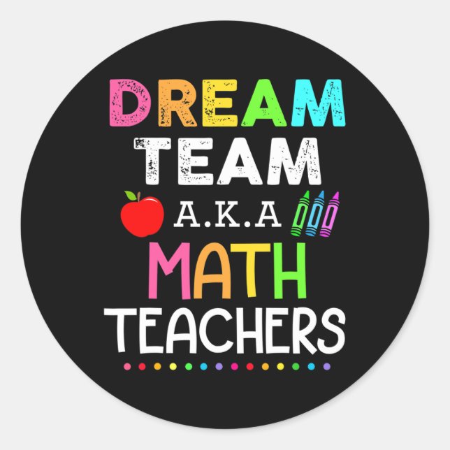 Adesivo Equipe dos Sonhos dos Professores de Matemática Ak (Frente)