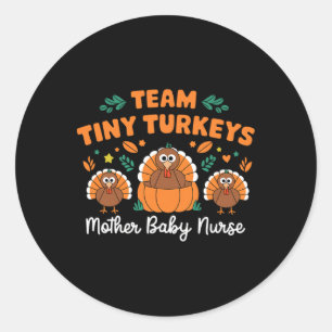 Adesivo Equipe Tiny Turkeys Nicu Mãe Byby Happy Graças