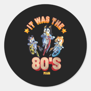 Adesivo Era o Pai Bluy dos anos 80 - Bicicleta dos anos 80