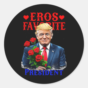 Adesivo Eros Presidente Favorito, Funny Trump É Meu Valent