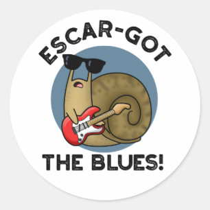 Adesivo Escar Pegou O Blues Funny Escargot Snail Pun