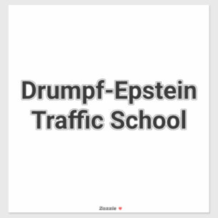Adesivo Escola de Trânsito Drumpf-Epstein Hankamer Artjunk