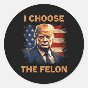 Adesivo Escolha Os Felon 2024 Homens Patriotas Republicano